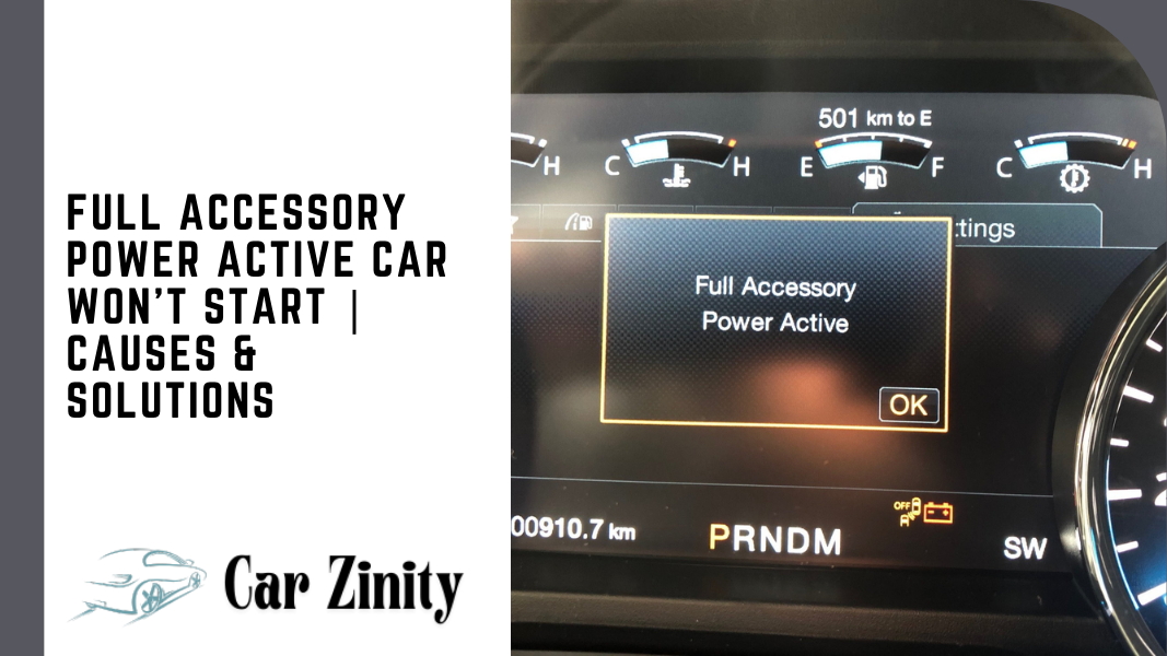 Full Accessory Power Active Car Won’t Start