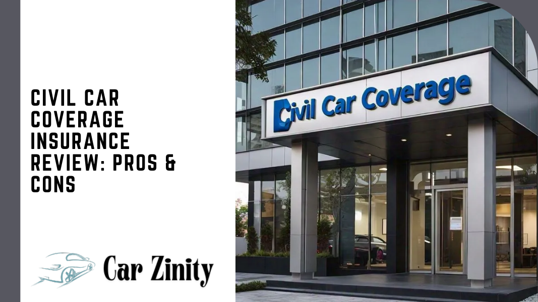Civil Car Coverage Insurance