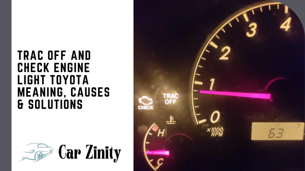 Trac Code Trac Off And Check Engine Light Toyota Meaning, Causes & Solutions ...